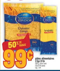 Marché Adonis PÂTES ALIMENTAIRES L'EPI D'OR | L'EPI D'OR PASTA offer