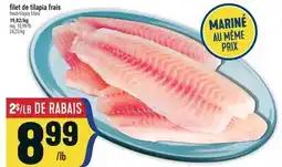 Marché Adonis FILET DE TILAPIA FRAIS | FRESH TILAPIA FILLETS offer