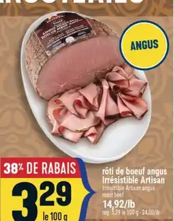 Marché Adonis RÔTI DE BOEUF ANGUS IRRÉSISTIBLE ARTISAN | IRRÉSISTIBLE ARTISAN ANGUS ROAST BEEF offer