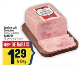 Marché Adonis JAMBON CUIT SELECTION | SELECTION COOKED HAM offer