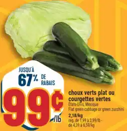 Marché Adonis CHOUX VERTS PLAT OU COURGETTES VERTES | FLAT GREEN CABBAGE OR GREEN ZUCCHINI offer