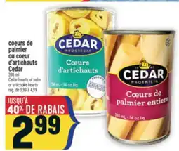 Marché Adonis COEURS DE PALMIER OU COEUR D'ARTICHAUTS CEDAR | CEDAR HEARTS OF PALM OR ARTICHOKE HEARTS offer