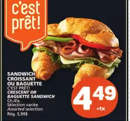 Marché Bonichoix C'EST PRÊT! CRESCENT OR BAGUETTE SANDWICH offer