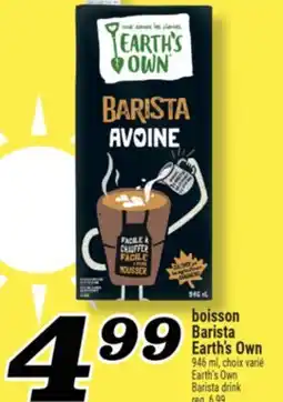 Marché Richelieu BOISSON BARISTA EARTH'S OWN | EARTH'S OWN BARISTA DRINK offer