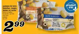Marché Richelieu POMMES DE TERRE BLANCHES, ROUGES, JAUNES OU RUSSET | POTATOES offer