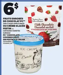Provigo PC CHOCOLATE COVERED FRUIT, 200 G OR FESTIN ICE CREAM, 2 L offer