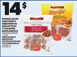 Provigo MARCANGELO BREAKFAST PATTIES OR ITALIAN STYLE MEATBALLS offer