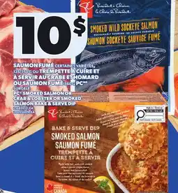 Provigo PC SMOKED SALMON, 125/150 G OR CRAB & LOBSTER OR SMOKED SALMON BAKE & SERVE DIP offer