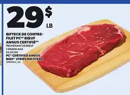 Provigo PC CERTIFIED ANGUS BEEF STRIPLOIN STEAK offer