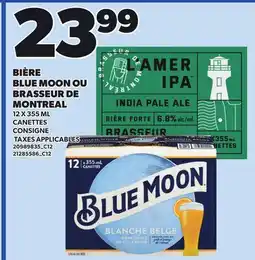 Provigo BIÈRE BLUE MOON OU BRASSEUR DE MONTREAL, 12 X 355 ML CANETTES offer