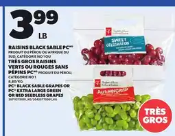 Provigo PC BLACK SABLE GRAPES OR PC EXTRA LARGE GREEN OR RED SEEDLESS GRAPES offer