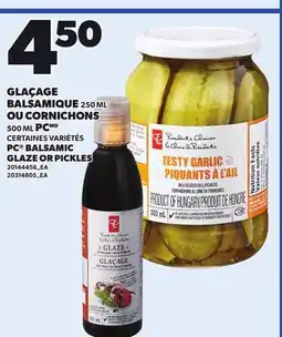 Provigo PC BALSAMIC GLAZE, 250 ML OR PICKLES, 500 ML offer