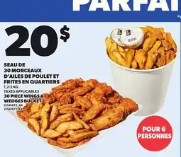 Provigo 30 PIECE WINGS & WEDGES BUCKET offer