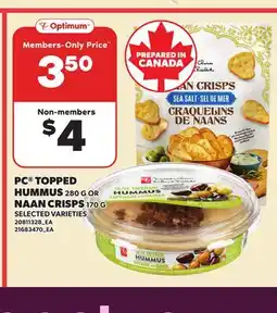 Loblaws PC TOPPED HUMMUS, 280 G OR NAAN CRISPS, 170 G offer