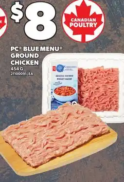 Loblaws PC BLUE MENU GROUND CHICKEN offer