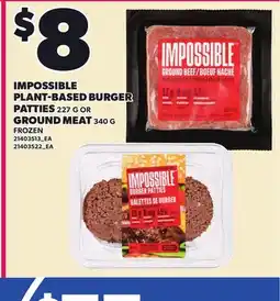 Loblaws IMPOSSIBLE PLANT-BASED BURGER PATTIES, 227 G OR GROUND MEAT, 340 G offer