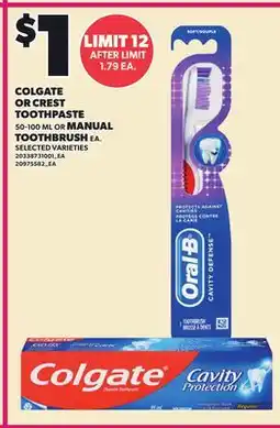 Loblaws COLGATE OR CREST TOOTHPASTE, 50-100 ML OR MANUAL TOOTHBRUSH EA offer