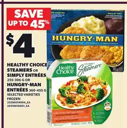 Loblaws HEALTHY CHOICE STEAMERS OR SIMPLY ENTRÉES, 255-306 G, HUNGRY-MAN ENTRÉES, 360-455 G offer