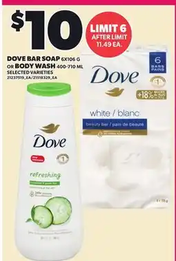 Loblaws DOVE BAR SOAP, 6X106 G OR BODY WASH offer