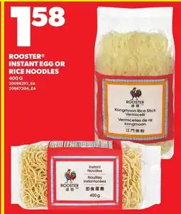 Loblaws ROOSTER INSTANT EGG OR RICE NOODLES offer