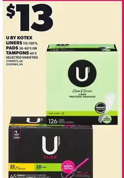 Loblaws U BY KOTEX LINERS 112-150'S, OR PADS 30-60'S offer