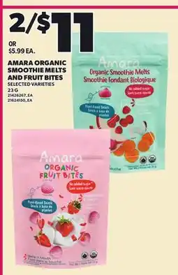 Loblaws AMARA ORGANIC SMOOTHIE MELTS AND FRUIT BITES offer