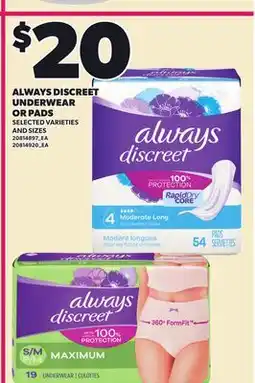 Loblaws ALWAYS DISCREET UNDERWEAR OR PADS offer