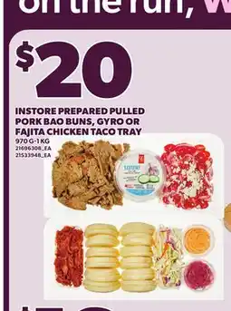 Loblaws INSTORE PREPARED PULLED PORK BAO BUNS, GYRO OR FAJITA CHICKEN TACO TRAY, 970 G-1 KG offer