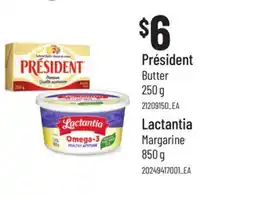 Loblaws PRÉSIDENT BUTTER, 250 G LACTANTIA MARGARINE, 850 G offer