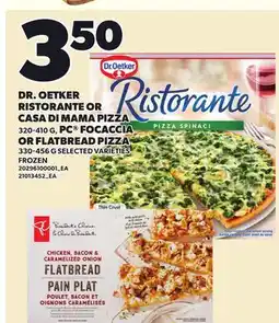 Loblaws DR. OETKER RISTORANTE OR CASA DI MAMA PIZZA PC FOCACCIA offer