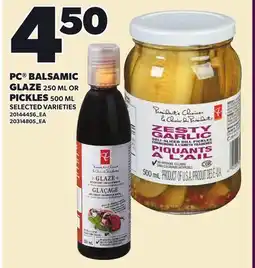 Loblaws PC BALSAMIC GLAZE, 250 ML OR PICKLES, 500 ML offer