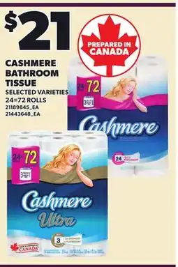 Loblaws CASHMERE BATHROOM TISSUE, 24=72 ROLLS offer
