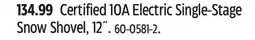 Canadian Tire Certified 10A Electric Single-Stage Snow Shovel, 12˝ offer