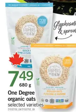 Fortinos ONE DEGREE ORGANIC OATS offer