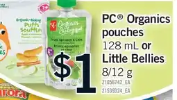 Fortinos PC ORGANICS POUCHES POUCHES 128 ML 128 ML OR LITTLE BELLIES 8/12 G offer