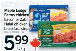 Fortinos MAPLE LODGE FARMS CHICKEN BACON OR ZABIHA HALAL CHICKEN BREAKFAST STRIPS offer