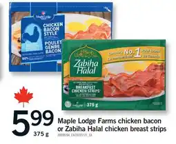 Fortinos MAPLE LODGE FARMS CHICKEN BACON OR ZABIHA HALAL CHICKEN BREAST STRIPS offer