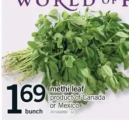 Fortinos METHI LEAF, BUNCH offer