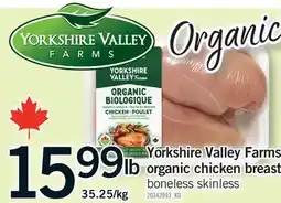 Fortinos YORKSHIRE VALLEY FARMS ORGANIC CHICKEN BREAST offer
