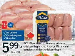 Fortinos BLUE MENU BONELESS SKINLESS CHICKEN THIGHS CLUB PACK or MINA HALAL BONELESS SKINLESS CHICKEN THIGHS offer