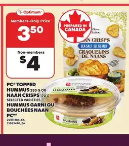 Independent Grocer PC TOPPED HUMMUS 200 G OR NAAN CRISPS 170 G offer