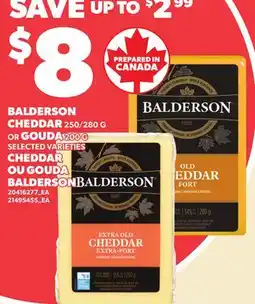 Independent Grocer BALDERSON CHEDDAR 250/280 OR GOUDA offer