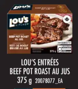 Real Canadian Superstore LOU'S ENTRÉES BEEF POT ROAST AU JUS offer