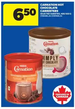Real Canadian Superstore CARNATION HOT CHOCOLATE CANNISTERS, 400/450 G offer