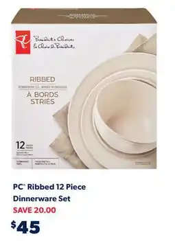 Real Canadian Superstore PC RIBBED 12 PIECE DINNERWARE SET offer