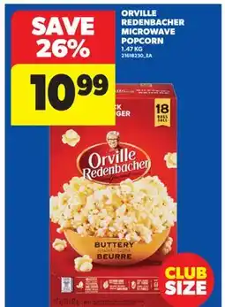 Real Canadian Superstore ORVILLE REDENBACHER MICROWAVE POPCORN offer