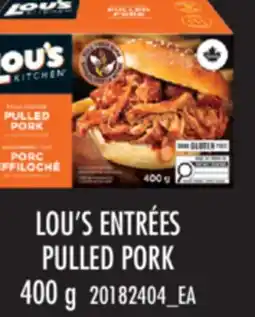 Real Canadian Superstore LOU'S ENTRÉES PULLED PORK offer