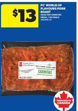 Real Canadian Superstore PC WORLD OF FLAVOURS PORK ROAST, 730/900 G offer