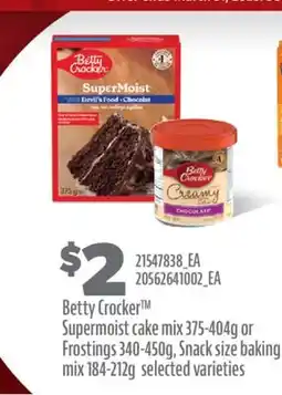 Real Canadian Superstore BETTY CROCKER SUPERMOIST CAKE MIX, 375-404G OR FROSTINGS 340-450G, SNACK SIZE BAKING MIX, 184-212G offer