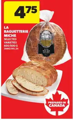 Real Canadian Superstore LA BAGUETTERIE MICHE, 600/800 G offer